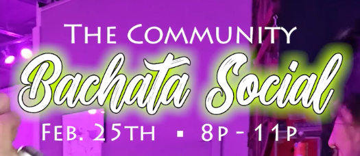 Feb 25, 2026 Community Bachata Social