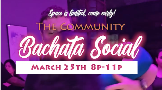 March 25th 2026 Community Bachata Social