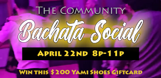 April 22nd Community Bachata Social