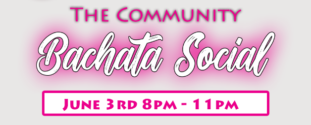 June 3rd, 2026 Community Bachata Social