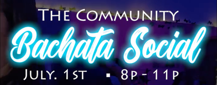 July 1st, 2026 Community Bachata Social