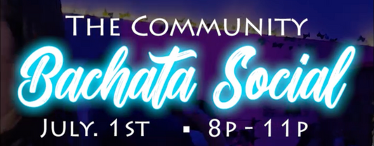 July 1st, 2026 Community Bachata Social