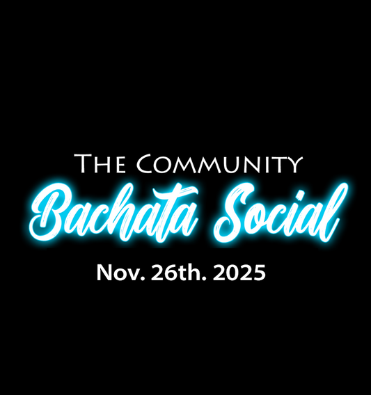 Nov. 26, 2025 Community Bachata Social